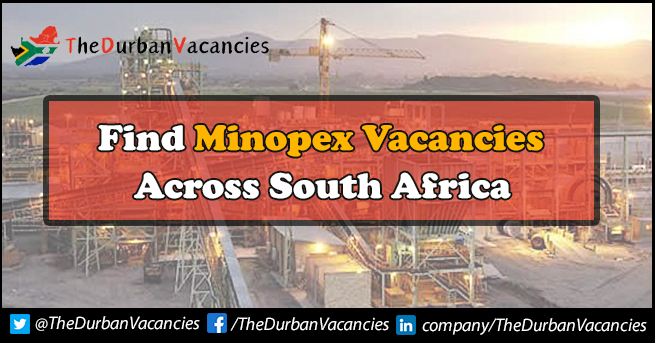 Minopex Vacancies | Positions Available For General Workers Minopex Vacancies
