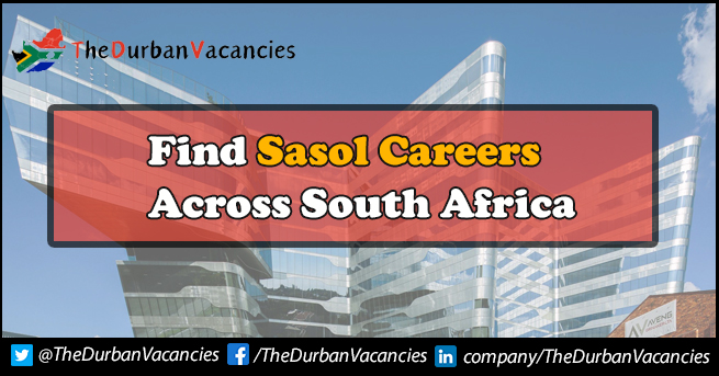 Sasol Careers | Good Chance For General Workers Apply Online Sasol Vacancies