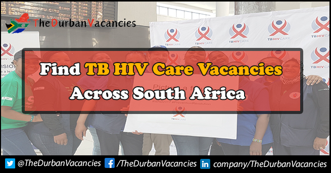 TB HIV Care Vacancies | New Opportunities For Professionals TB HIV Care Vacancies