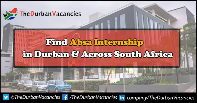 ABSA Internships Is Currently Open For Students | Apply Online ABSA Internships
